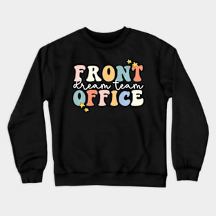 Front Office Dream Team School  Front Office Crewneck Sweatshirt